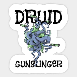 Druid Class Roleplaying Pnp Humor Meme RPG Dungeon Saying Sticker